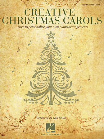 Creative Christmas Carols, arranged by Gail Smith, Hal Leonard HL 00101377