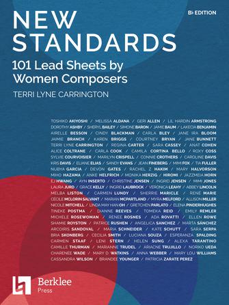 New Standards: 101 Lead Sheets by Women Composers – B-flat Edition