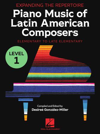 Expanding the Repertoire: Piano Music of Latin American Composers – Book 1