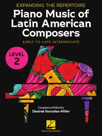 Expanding the Repertoire: Piano Music of Latin American Composers – Book 2