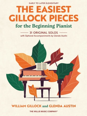 Gillock: The Easiest Gillock Pieces for the Beginning Pianist