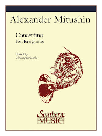 Mitushin: Concertino for Horn Quartet