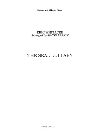 Whitacre: The Seal Lullaby for Strings and 4-Hands Piano