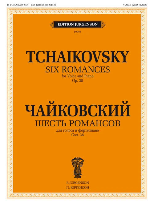 Tchaikovsky Six Romances for Voice and Piano Op. 38