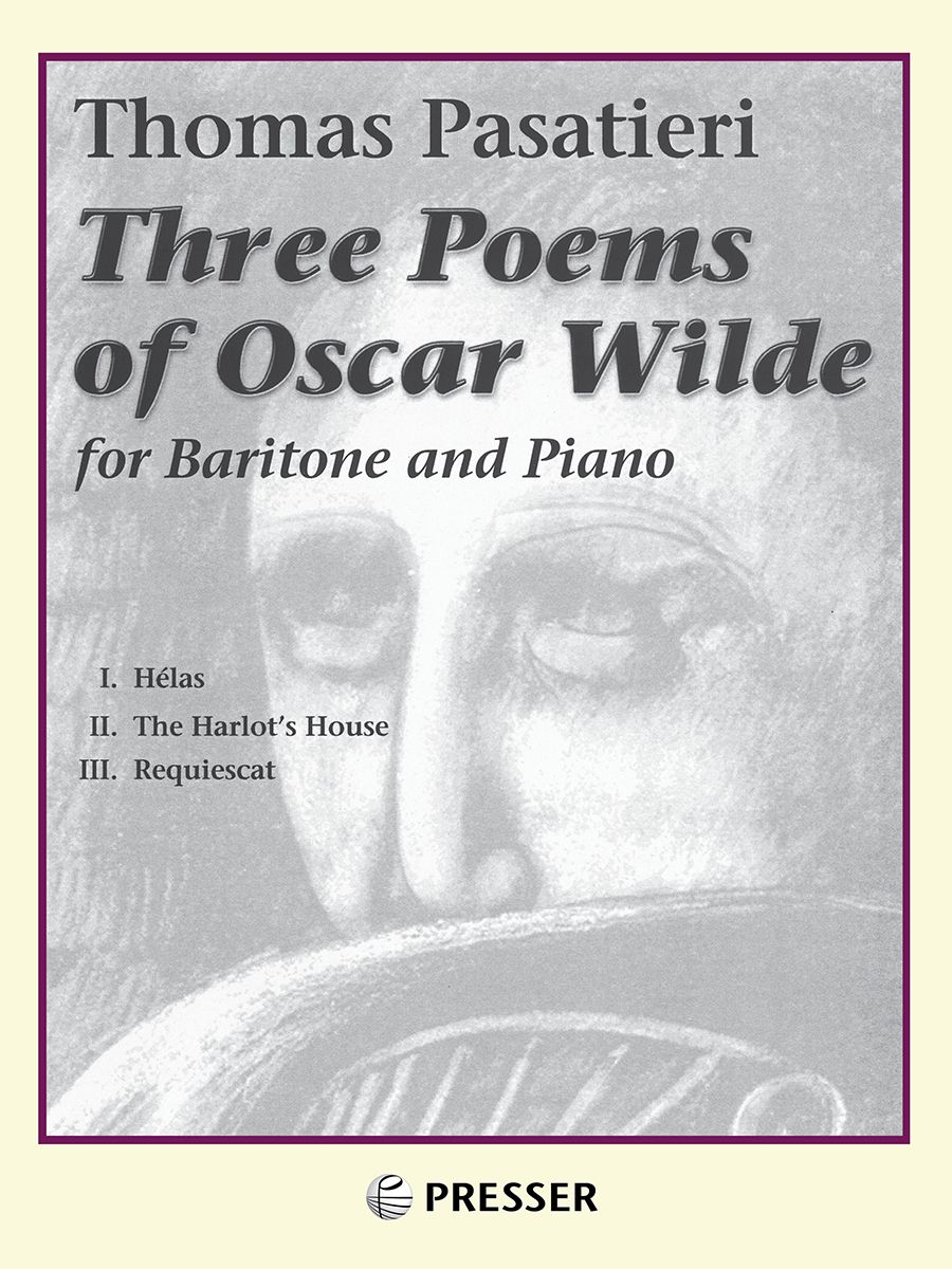 Pasatieri: Three Poems of Oscar Wilde