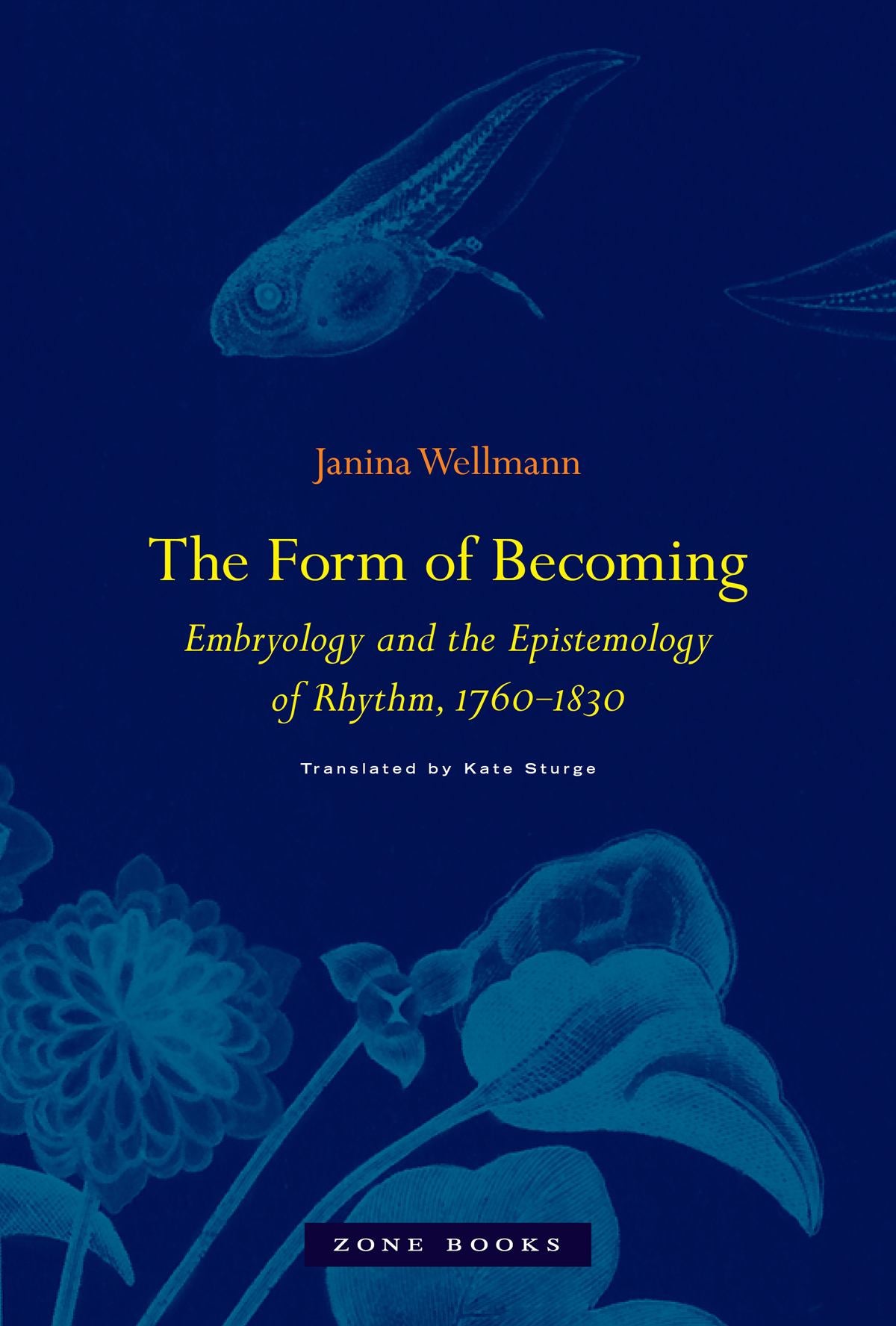 Clearance: The Form of Becoming: Embryology and the Epistemology of Rhythm, 1760-1830