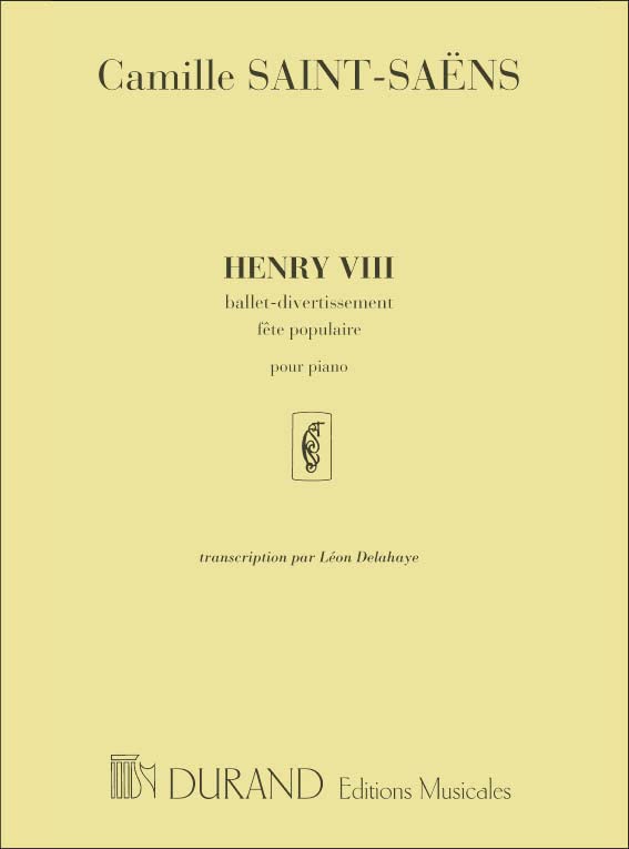 Saint-Saëns: Henry VIII Piano Solo