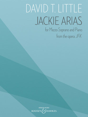 Little: Jackie Arias from the Opera JFK for Mezzo-Soprano and Piano