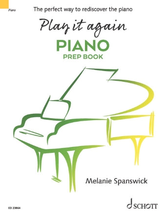 Spanswick: Play It Again: Piano (Prep Book)