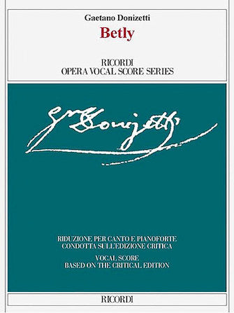 Donizetti: Betly Vocal Score Critical Edition