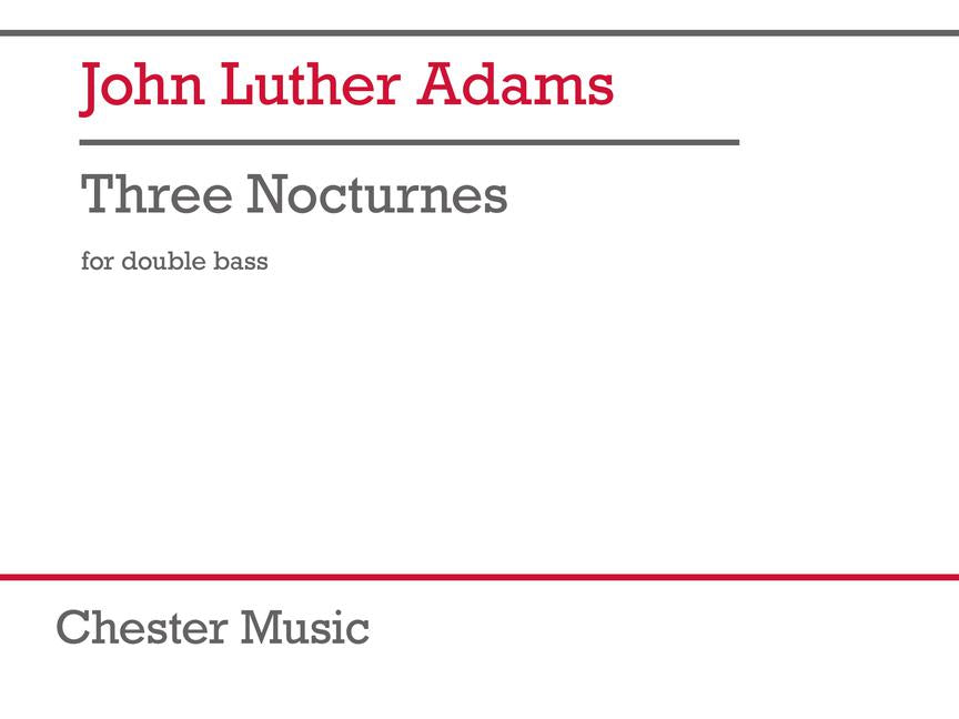 John Luther Adams: Three Nocturnes for Solo Double Bass