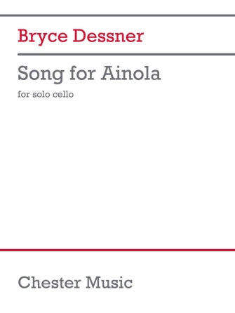 Dessner: Song for Ainola for Solo Cello