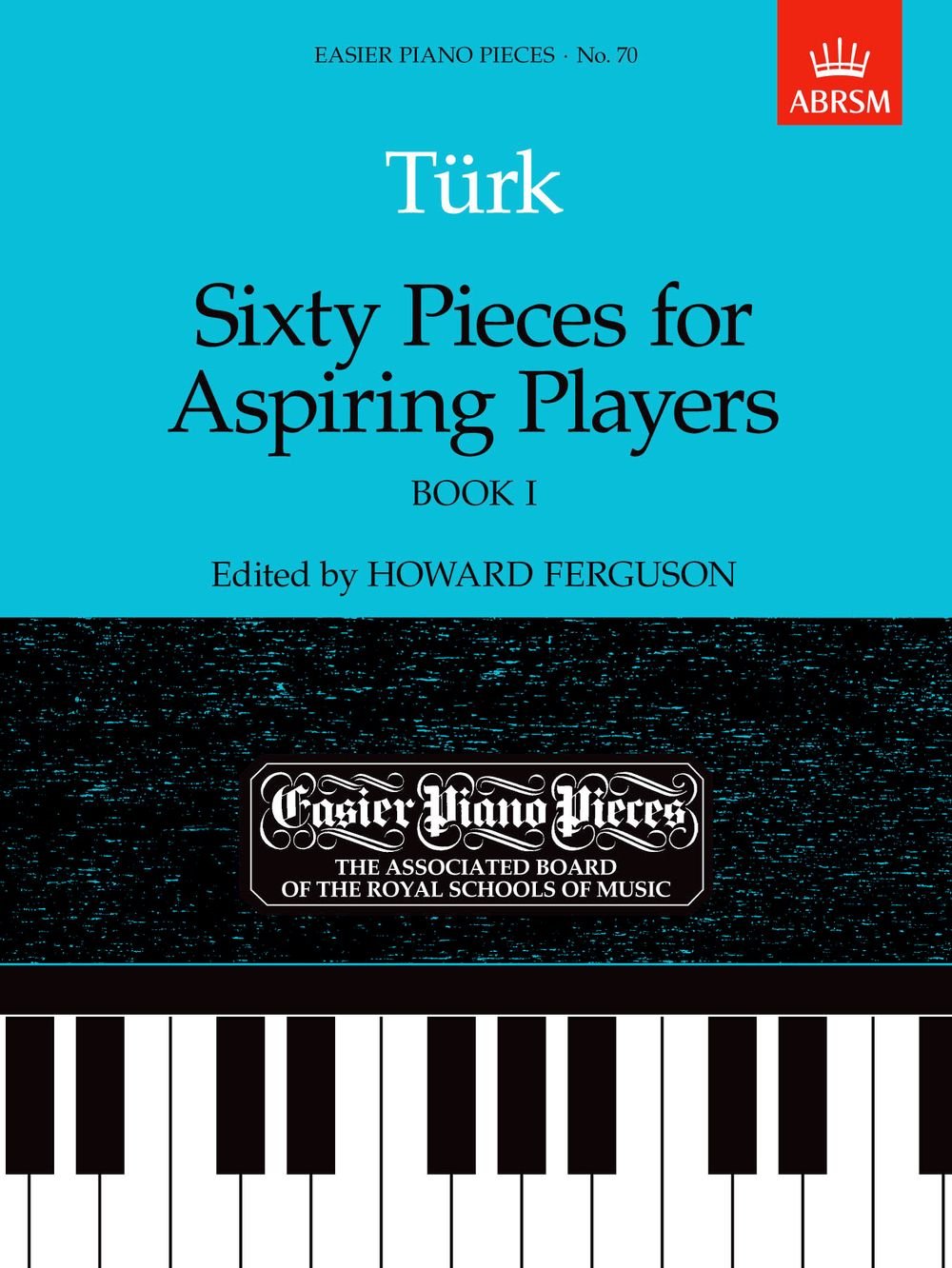 Turk Sixty Pieces for Aspiring Players (Easier Piano Pieces) (Bk. 1)