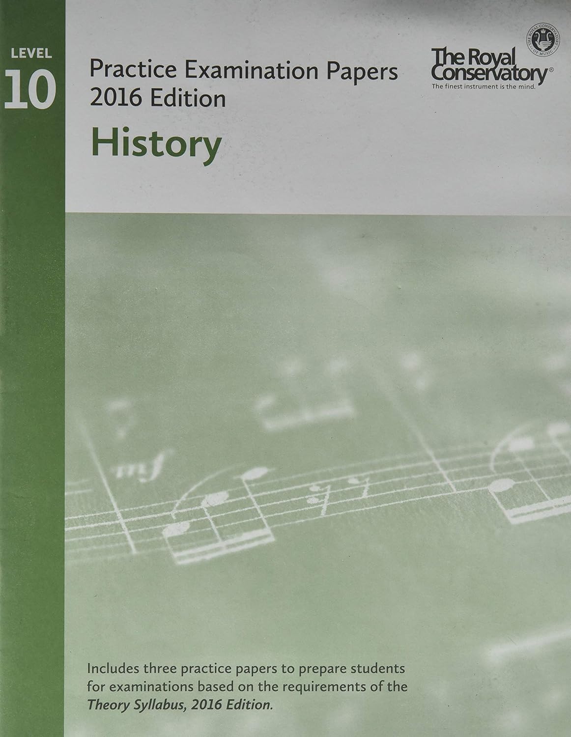 Royal Conservatory Practice - Official Examination Papers History Level 10