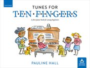 Hall: Tunes for Ten Fingers (Third Edition)
