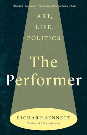 The Performer Art, Life, Politics