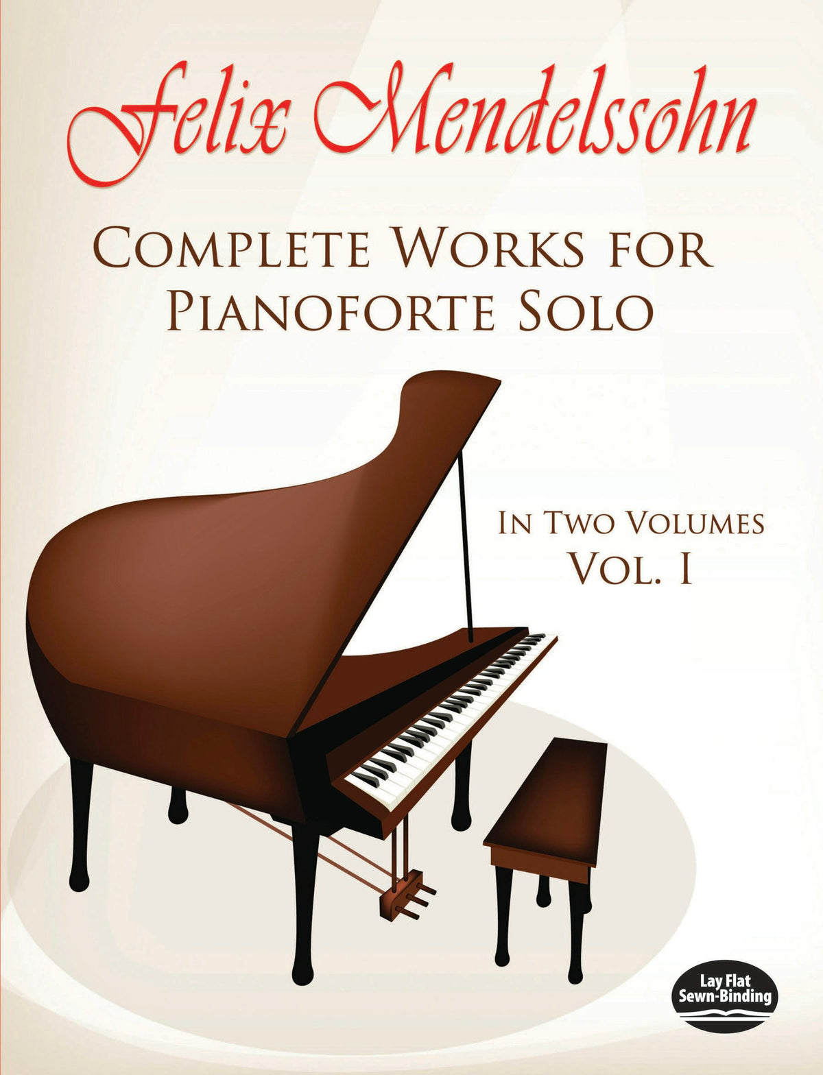 Mendelssohn Complete Works for Pianoforte Solo, Vol. I