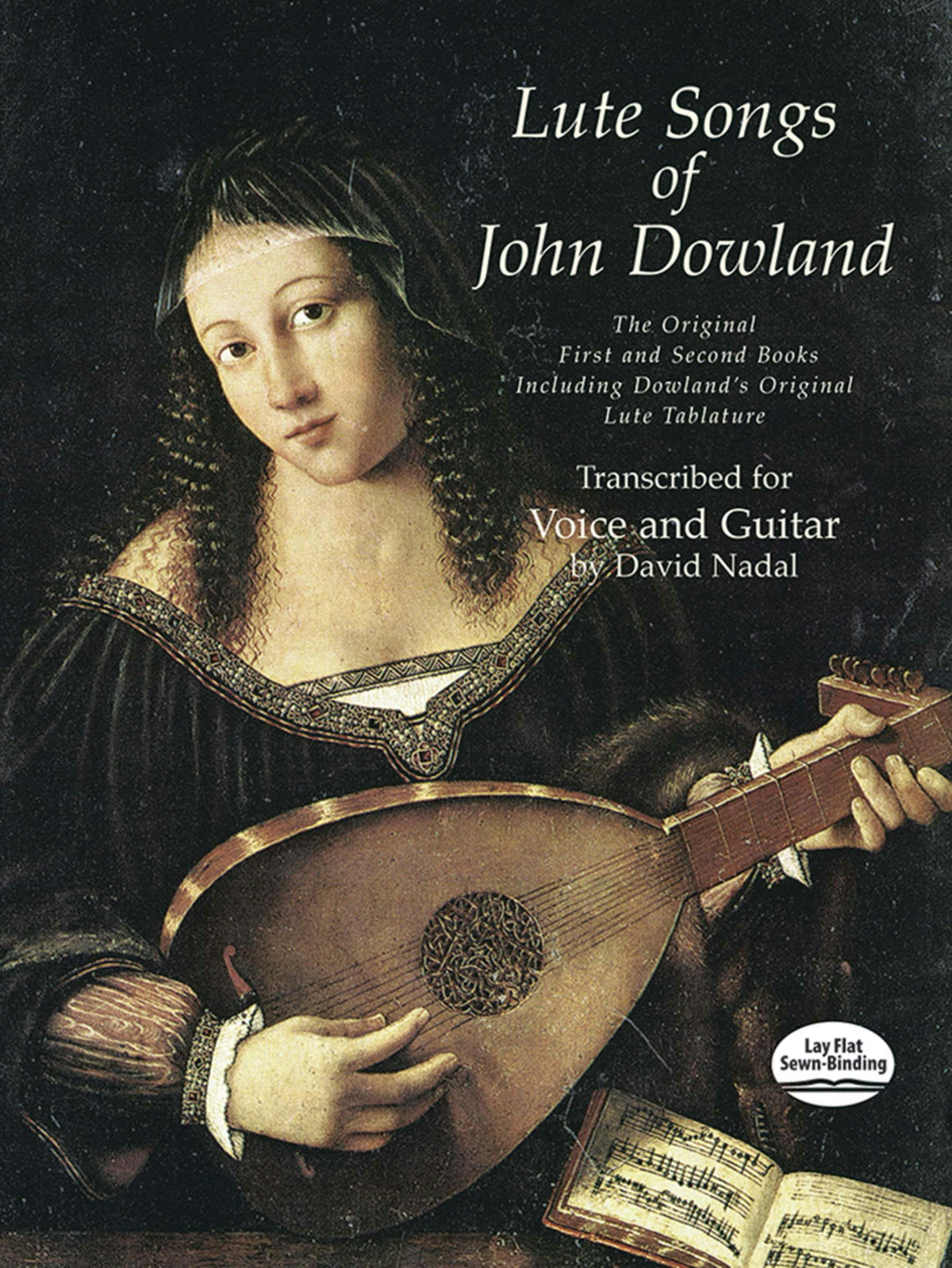 Dowland Lute Songs: The Original First and Second Books Including Dowland's Original Lute Tablature