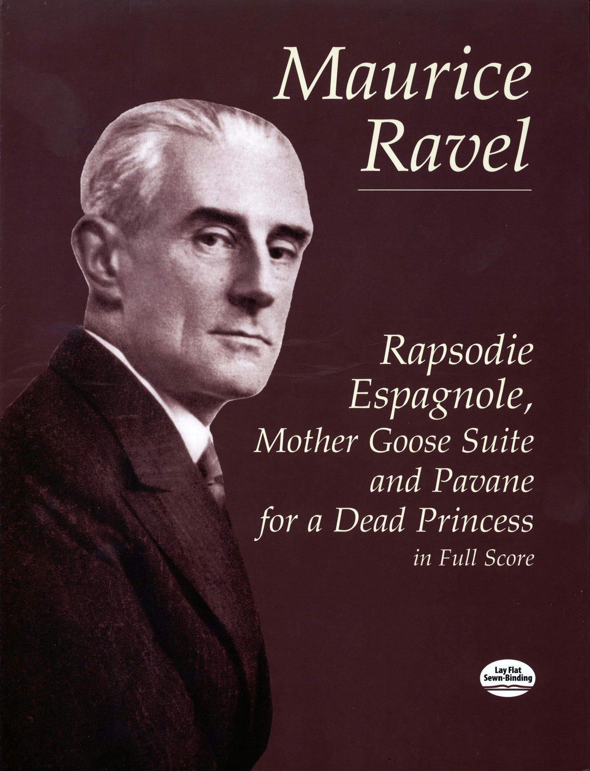 Ravel Rapsodie Espagnole, Mother Goose Suite, and Pavane for a Dead Princess in Full Score