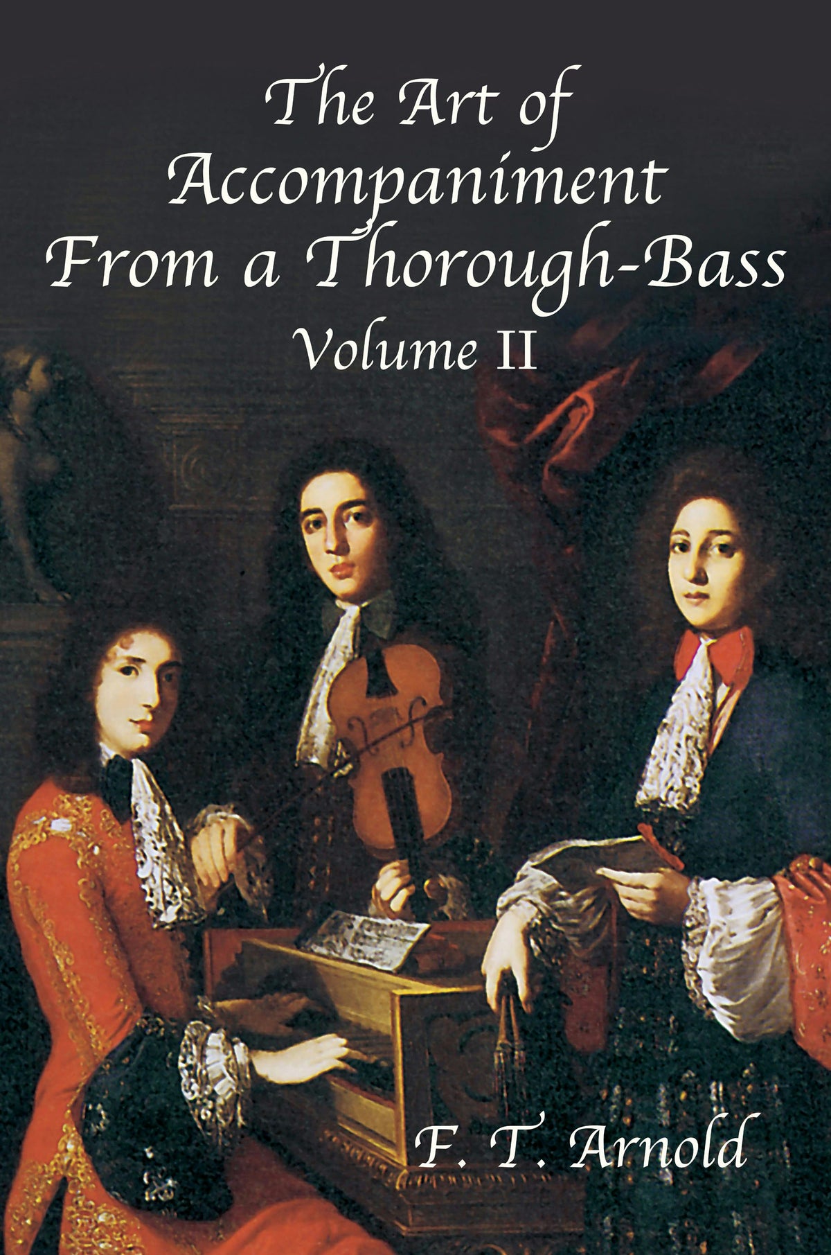 The Art of Accompaniment from a Thorough-Bass Volume 2