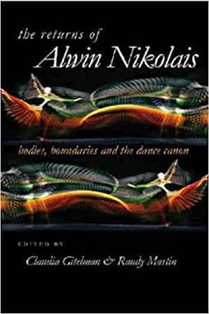 Clearance: The Returns of Alwin Nikolais: Bodies, Boundaries and the Dance Canon