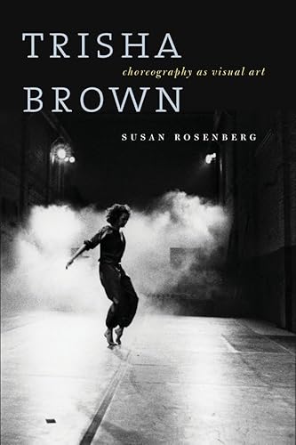 Clearance: Trisha Brown: Choreography as Visual Art