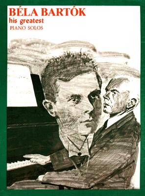 Bartok: His greatest piano solos
