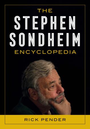 The Stephen Sondheim Encyclopedia Rick Pender | Juilliard Store