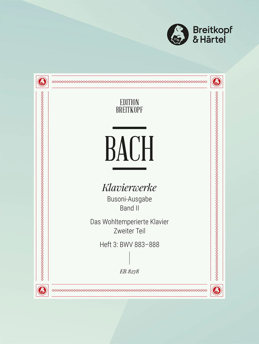 Bach: The Well-Tempered Clavier - Book 2, Part 3 (BWV 883-888)