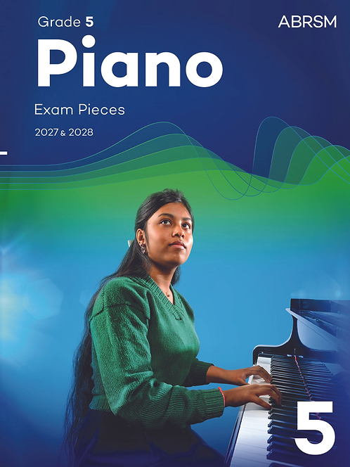 ABRSM Piano Exam Pieces 2027 & 2028 Grade 5