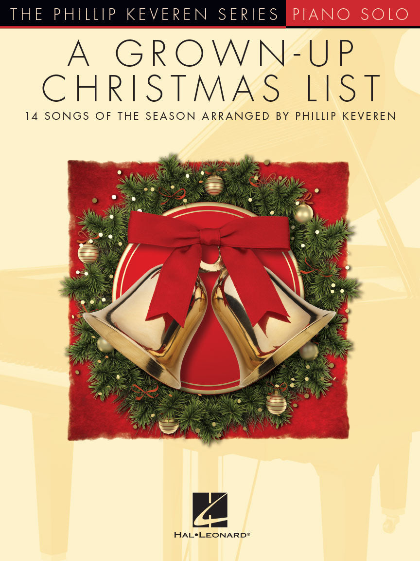 Grown-Up Christmas List - Phillip Keveren Series