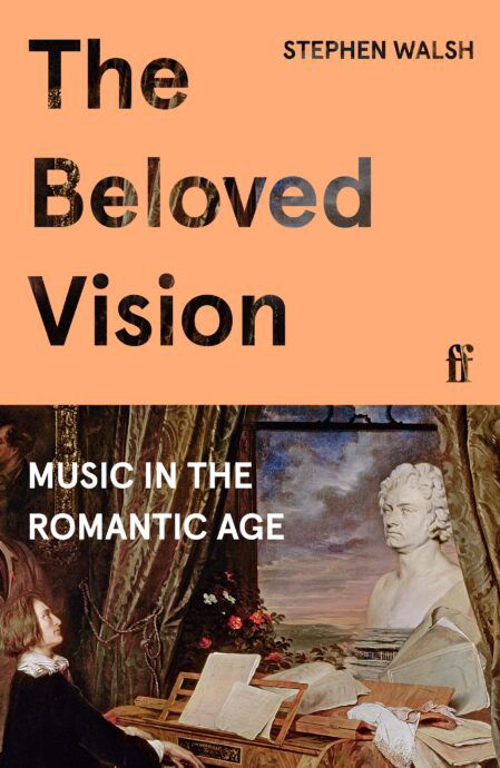 Clearance: The Beloved Vision: Music in the Romantic Age