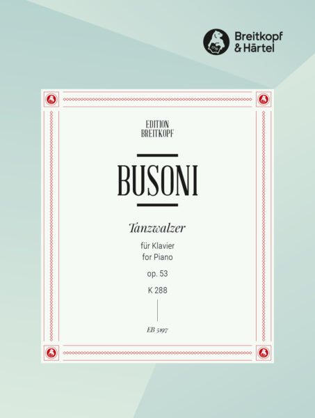 Busoni Tanzwalzer Op. 53 K 288