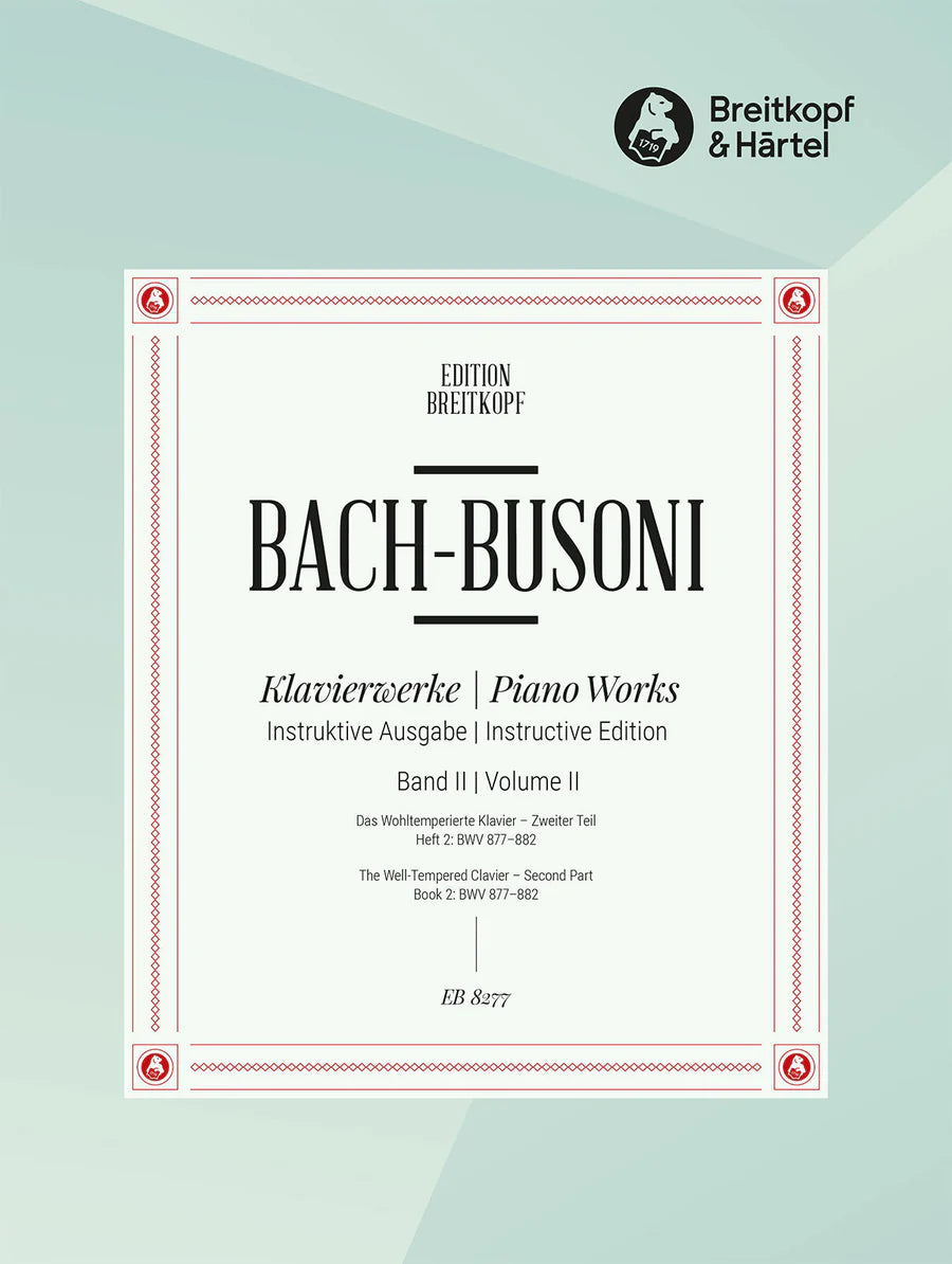 Bach: The Well-Tempered Clavier - Part 2, Book 2 (BWV 877-882)