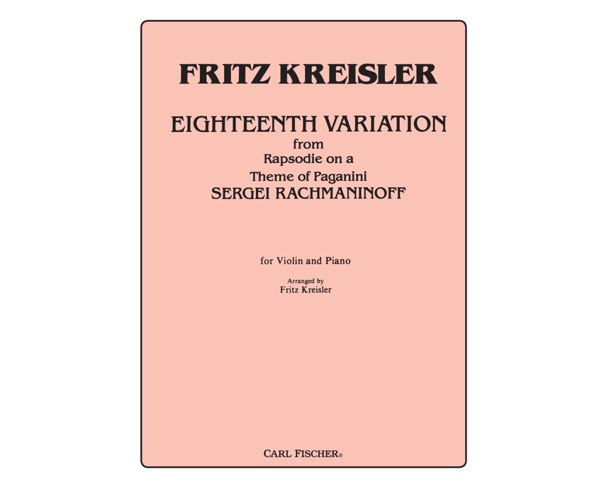 Kreisler: Eighteenth Variation from Rapsodie on a Theme of Paganini