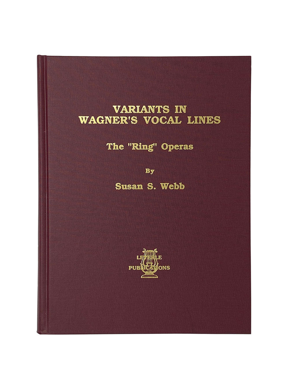 Variants in Wagner's Vocal Lines (Leyerle Publications) cover