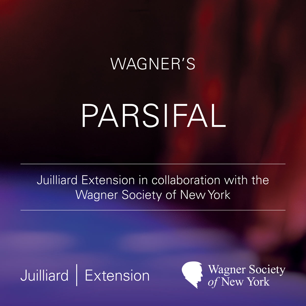 Juilliard Extension Course: Wagner's Parsifal (March-April 2027)