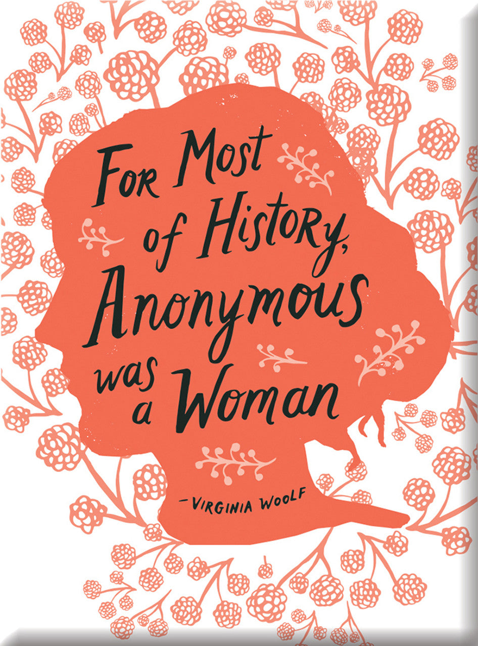 Magnet: Anonymous - "For Most of History Anonymous was a Woman"