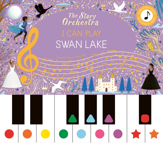 The Story Orchestra: I Can Play: Swan Lake: Learn 8 Easy Pieces from the Series! (Story Orchestra)