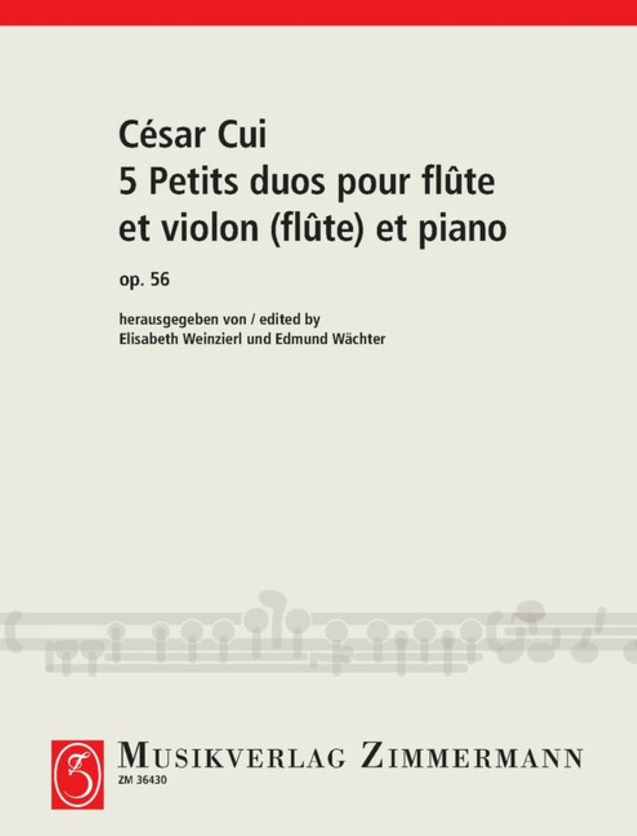 Cui: 5 Petits duos pour flûte, violon (flûte) et piano
