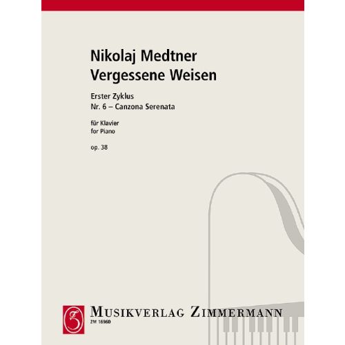 Medtner: Vergessene Weisen (Forgotten Melodies) Op. 38/6 Canzone serenata