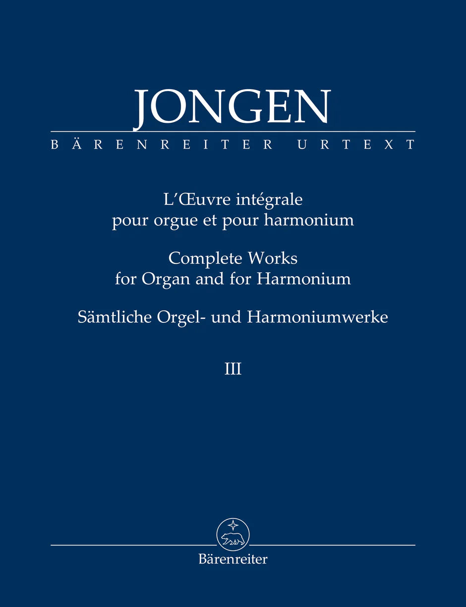 Jongen: Complete Works for Organ and for Harmonium - Volume III