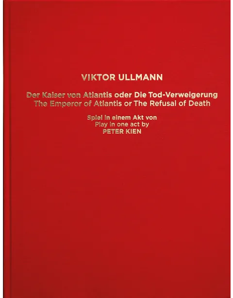 Ullmann: The Emperor of Atlantis or The Refusal of Death