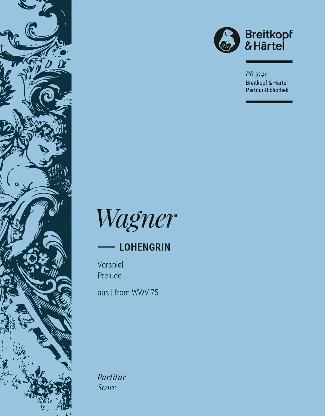 Wagner: Prelude to Lohengrin, WWV 75 (Full Score)