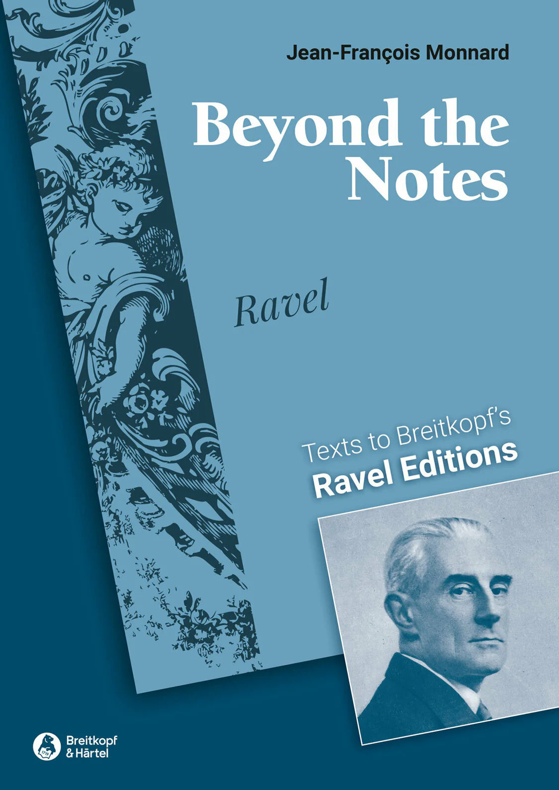Beyond the Notes: Texts to Breitkopf's Ravel Editions