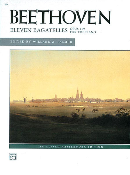 Beethoven: Eleven Bagatelles, Opus 119 for the Piano