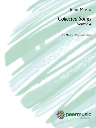 Musto Collected Songs, Volume 4, Medium Voice