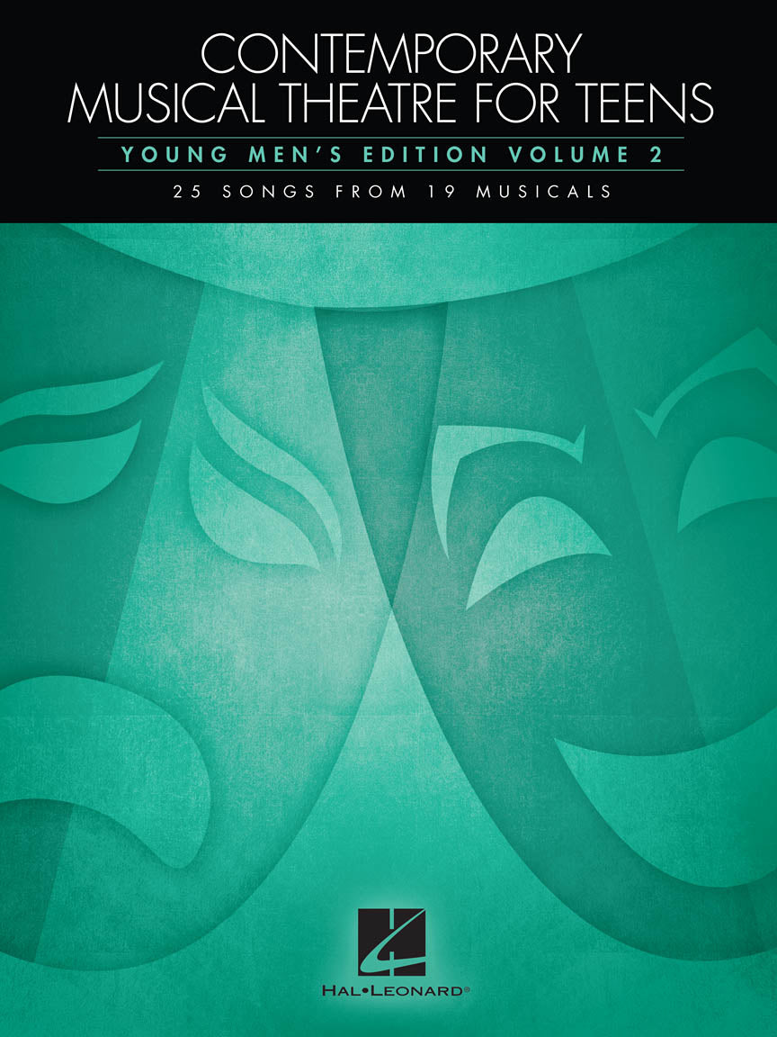 Contemporary Musical Theatre for Teens Young Men's Edition Volume 2