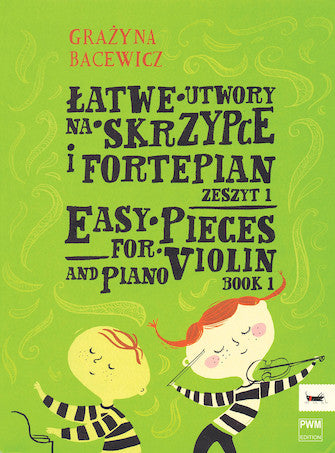 Bacewicz: Easy Pieces for Violin and Piano Book 1