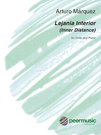 Marquez: Lejanía Interior for Cello and Piano